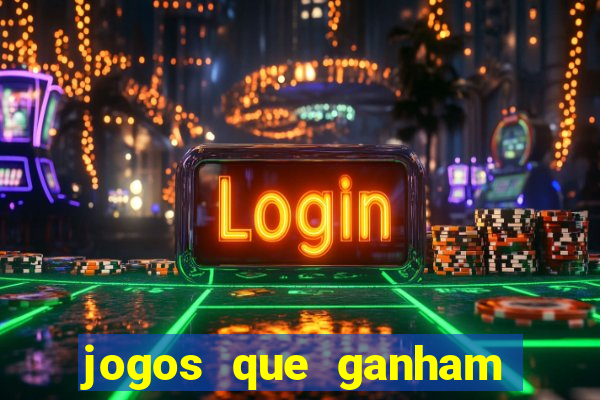 jogos que ganham dinheiro de verdade